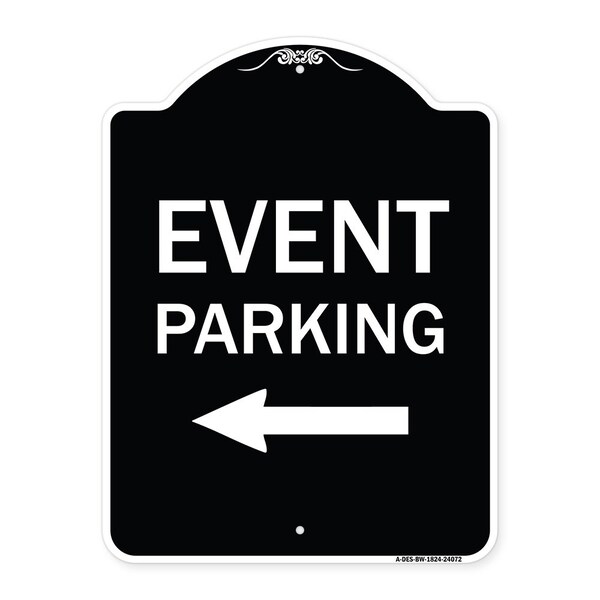Event Parking Only With Left Arrow Heavy-Gauge Aluminum Architectural Sign, 24" x 18", BW-1824-24072